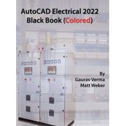 AutoCAD Electrical 2022 Black Book Colored, Hardcover