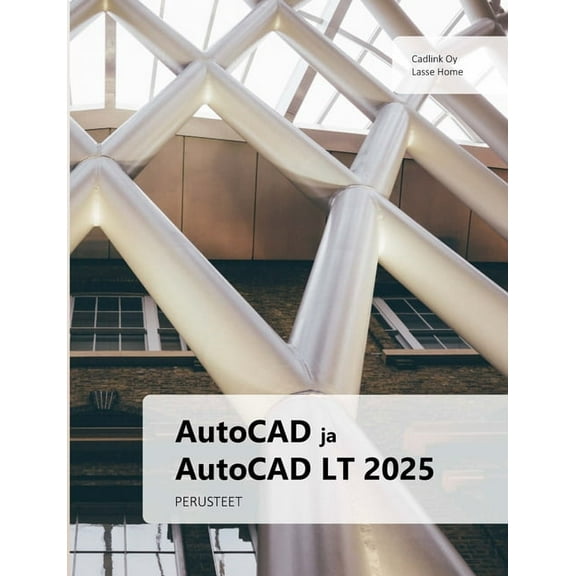 AutoCAD ja AutoCAD LT 2025 perusteet, (Paperback)