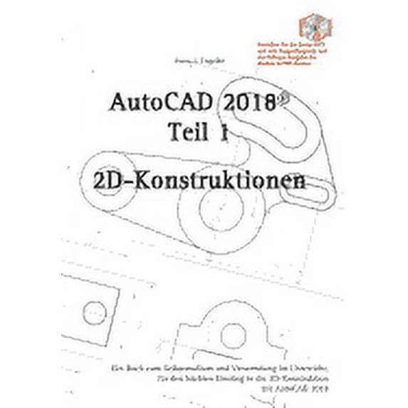 AutoCAD2018: 2D-Grundkonstruktionen (Paperback)