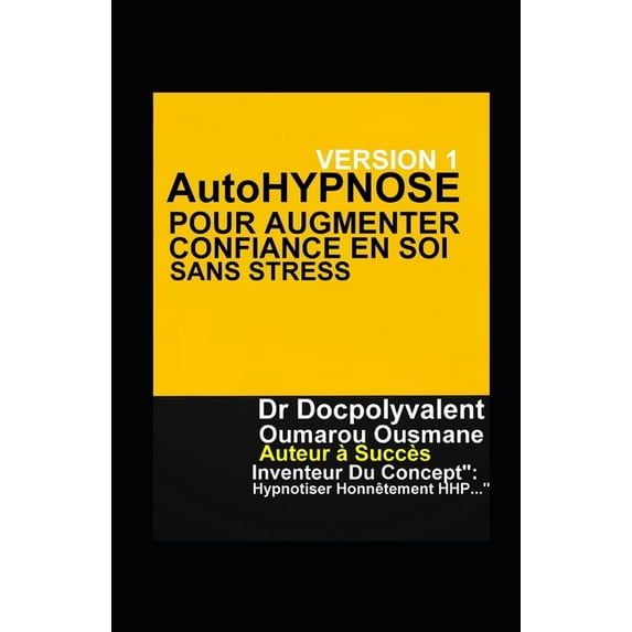 AutoHYPNOSE Pour Augmenter Confiance En Soi Sans Stress (Paperback)