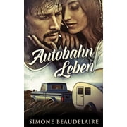 Autobahn Leben (Paperback)