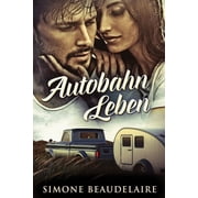 Autobahn Leben Paperback