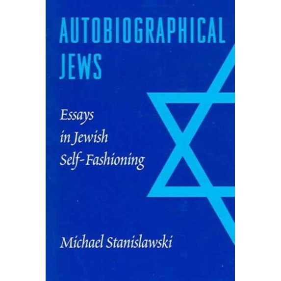 Pre-Owned Autobiographical Jews: Essays in Jewish Self-Fashioning (Paperback) 0295984163 9780295984162