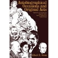 thumbnail image 1 of Pre-Owned Autobiographical Occasions and Original Acts: Versions of American Identity from Henry Adams to Nate Shaw (Paperback) 0812211278 9780812211276, 1 of 1