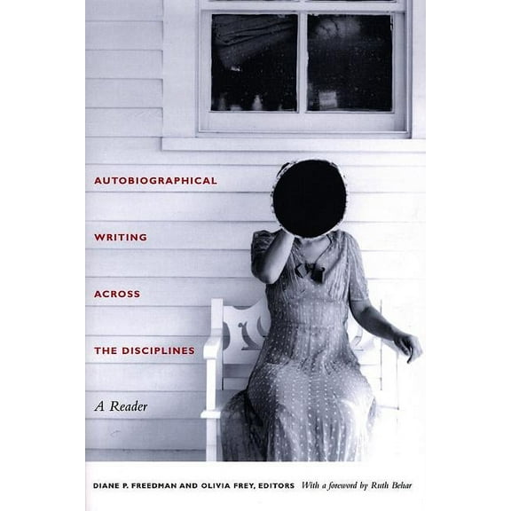 Autobiographical Writing Across the Disciplines : A Reader (Paperback)