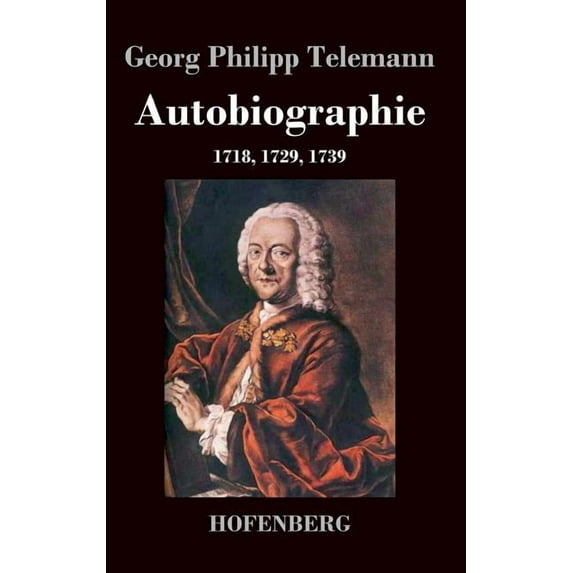 Autobiographie: 1718, 1729, 1739 (Hardcover)