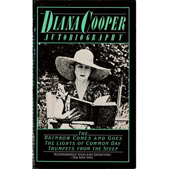 Pre-Owned Diana Cooper: Autobiography; The Rainbow Comes and Goes; The Lights of Common Day; Trumpets from the Steep (Paperback) 0881841315 9780881841312