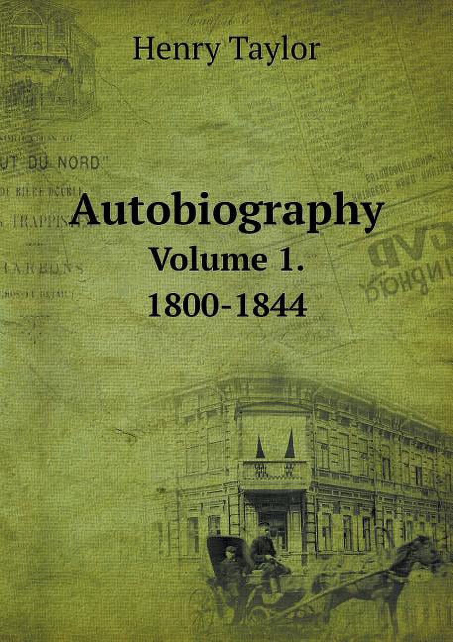 Autobiography Volume 1. 1800-1844 (Paperback)