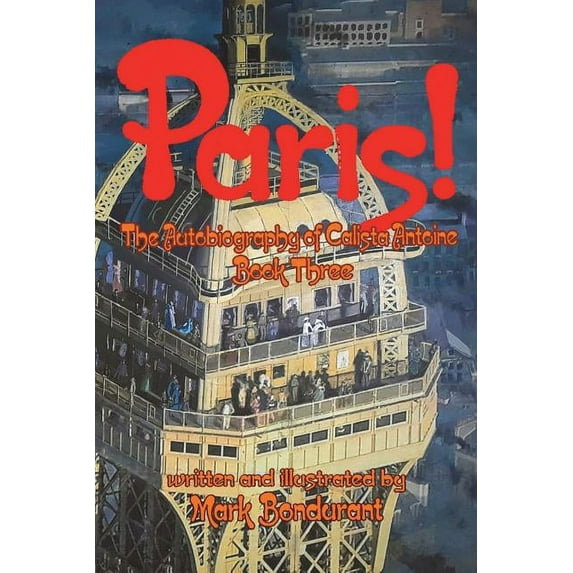 Autobiography of Calista Antoine: Paris! #3 (Paperback)