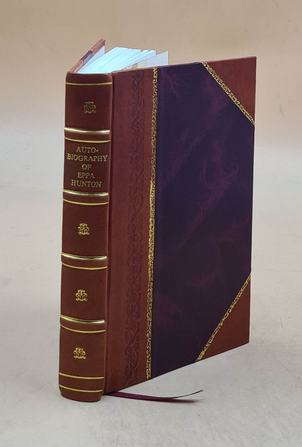 Autobiography of Eppa Hunton 1933 [Leather Bound]