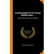 https://i5.walmartimages.com/seo/Autobiography-of-Sir-George-Biddlecombe-With-a-Portrait-and-Obituary-Notice-Hardcover-9780353316911_f2988eba-6dc4-418d-a4e2-c69eca559e2c_1.802ee762daca4c216e7eb3924767af89.jpeg?odnWidth=180&odnHeight=180&odnBg=ffffff