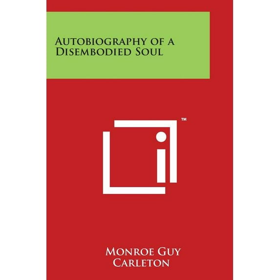 Autobiography of a Disembodied Soul