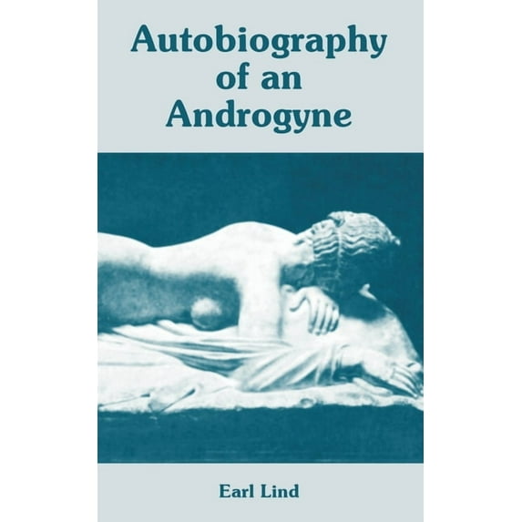 Autobiography of an Androgyne (Paperback)