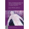 thumbnail image 1 of Pre-Owned Autobiography of an Ex-Colored Man and Other Writings, The (Barnes & Noble Classics) Paperback, 1 of 1