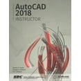 thumbnail image 1 of Autocad 2018 Instructor : A Student Guide for In-depth Coverage of Autocad's Commands and Features, 1 of 1
