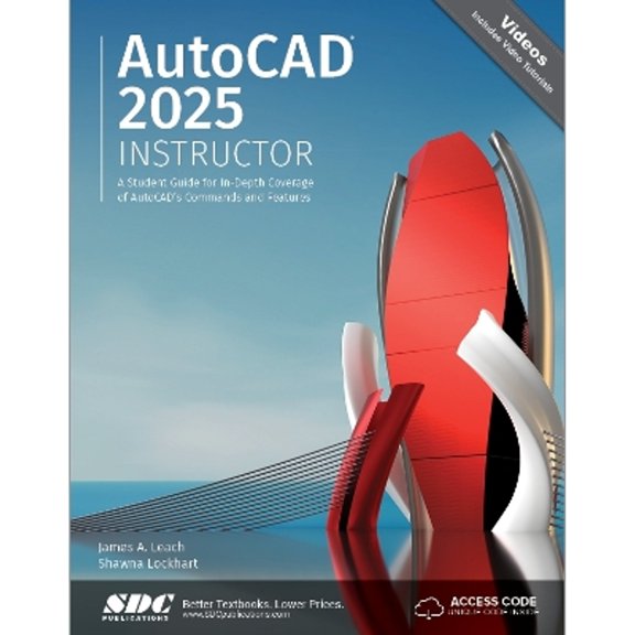 Pre-Owned AutoCAD 2025 Instructor: A Student Guide for In-Depth Coverage of AutoCAD's Commands and Features, 9781630576493, 1630576492, Paperback,