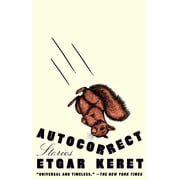 Autocorrect: Stories, (Paperback)