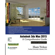 Autodesk 3ds Max 2015 A Comprehensive Guide Paperback