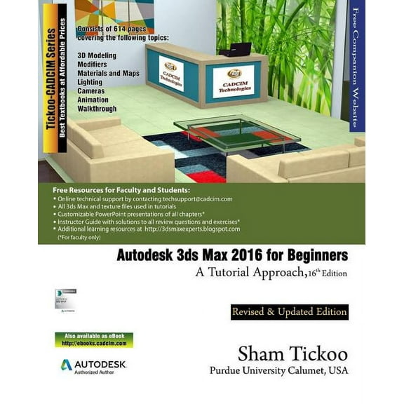 Autodesk 3ds Max 2016 for Beginners: A Tutorial Approach (Paperback) by Prof Sham Tickoo Purdue Univ