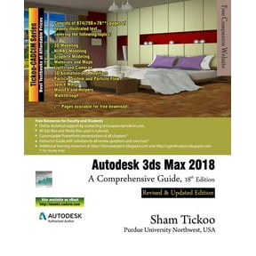 Autodesk 3ds Max 2018: A Comprehensive Guide