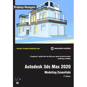 Autodesk 3ds Max 2020: Modeling Essentials, 2nd Edition