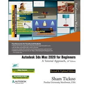 Pre-Owned Autodesk 3ds Max 2020 for Beginners: A Tutorial Approach, 20th Edition, 9781640570658, 1640570659, Paperback,