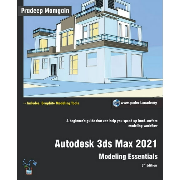 Autodesk 3ds Max 2021: Modeling Essentials, 3rd Edition, (Paperback)