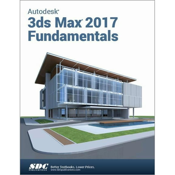 Autodesk 3ds Max Design 2017 Fundamentals (Paperback)
