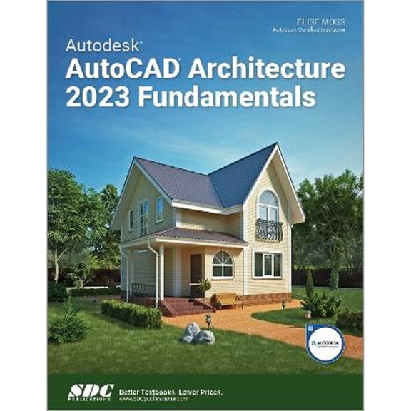 Pre-Owned Autodesk AutoCAD Architecture 2023 Fundamentals, 9781630575267, 1630575267, Paperback, 1 edition