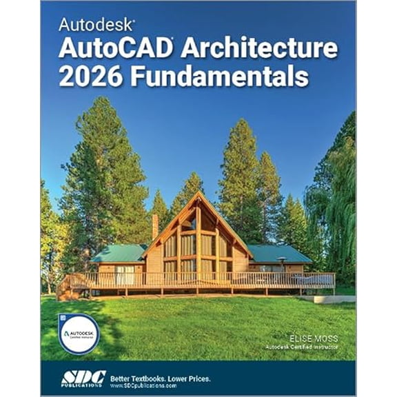 Autodesk AutoCAD Architecture 2026 Fundamentals, 9781630577391, 1630577391, Paperback,