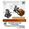 thumbnail image 1 of Autodesk Fusion 360: A Power Guide for Beginners and Intermediate Users, 1 of 1