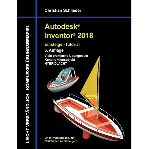 Autodesk Inventor 2018 - Einsteiger-Tutorial Hybridjacht, (Paperback)