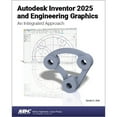 thumbnail image 1 of Pre-Owned Autodesk Inventor 2025 and Engineering Graphics: An Integrated Approach, 9781630576646, 1630576646, Paperback,, 1 of 1