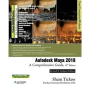 Autodesk Maya 2018 A Comprehensive Guide