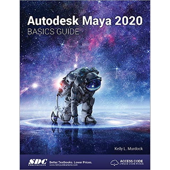 Pre-Owned Autodesk Maya 2020 Basics Guide (Paperback) 1630572551 9781630572556