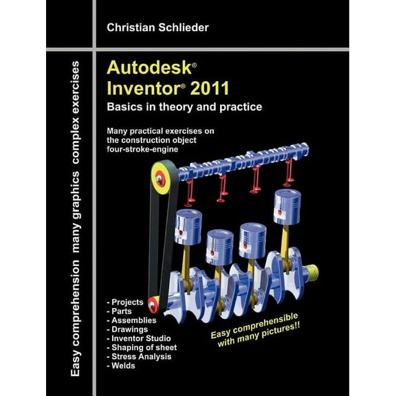 Autodesk(R) Inventor(R) 2011: Basics in theory and practice, (Paperback)