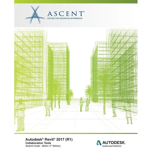 Autodesk Revit 2017 (R1): Collaboration Tools - Metric: Autodesk Authorized Publisher