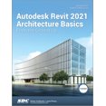 thumbnail image 1 of Autodesk Revit 2021 Architecture Basics (Paperback), 1 of 1