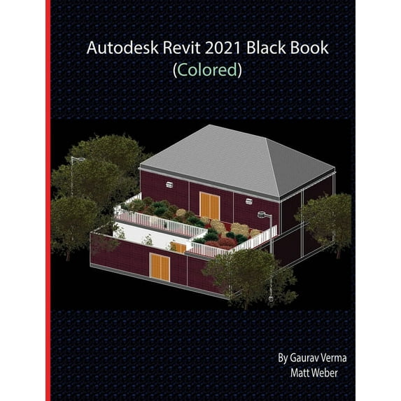 Autodesk Revit 2021 Black Book (Colored), (Paperback)