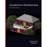 Autodesk Revit 2026 Black Book, Paperback