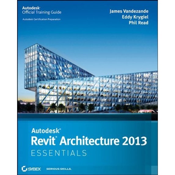 Pre-Owned Autodesk Revit Architecture 2013 Essentials (Paperback) 1118244788 9781118244784
