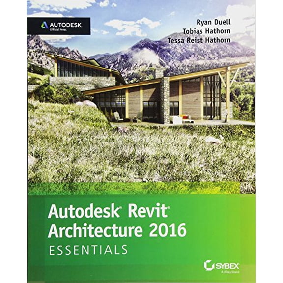Pre-Owned Autodesk Revit Architecture 2016 Essentials: Autodesk Official Press