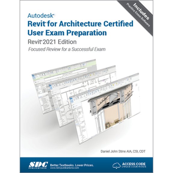 Pre-Owned Autodesk Revit for Architecture Certified User Exam Preparation: Revit 2021 Edition (Paperback) by Daniel John Stine