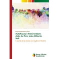 thumbnail image 1 of Autoficção e historicidade: João do Rio e João Gilberto Noll (Paperback), 1 of 1