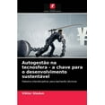 thumbnail image 1 of Autogestão na tecnosfera - a chave para o desenvolvimento sustentável (Paperback), 1 of 1