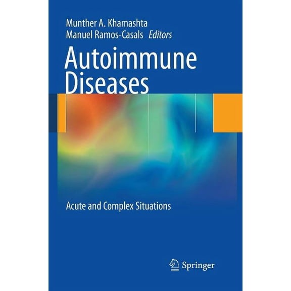Autoimmune Diseases: Acute and Complex Situations, (Paperback)