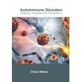 thumbnail image 1 of Autoimmune Disorders: Diagnosis, Prognosis and Therapeutics (Hardcover), 1 of 1
