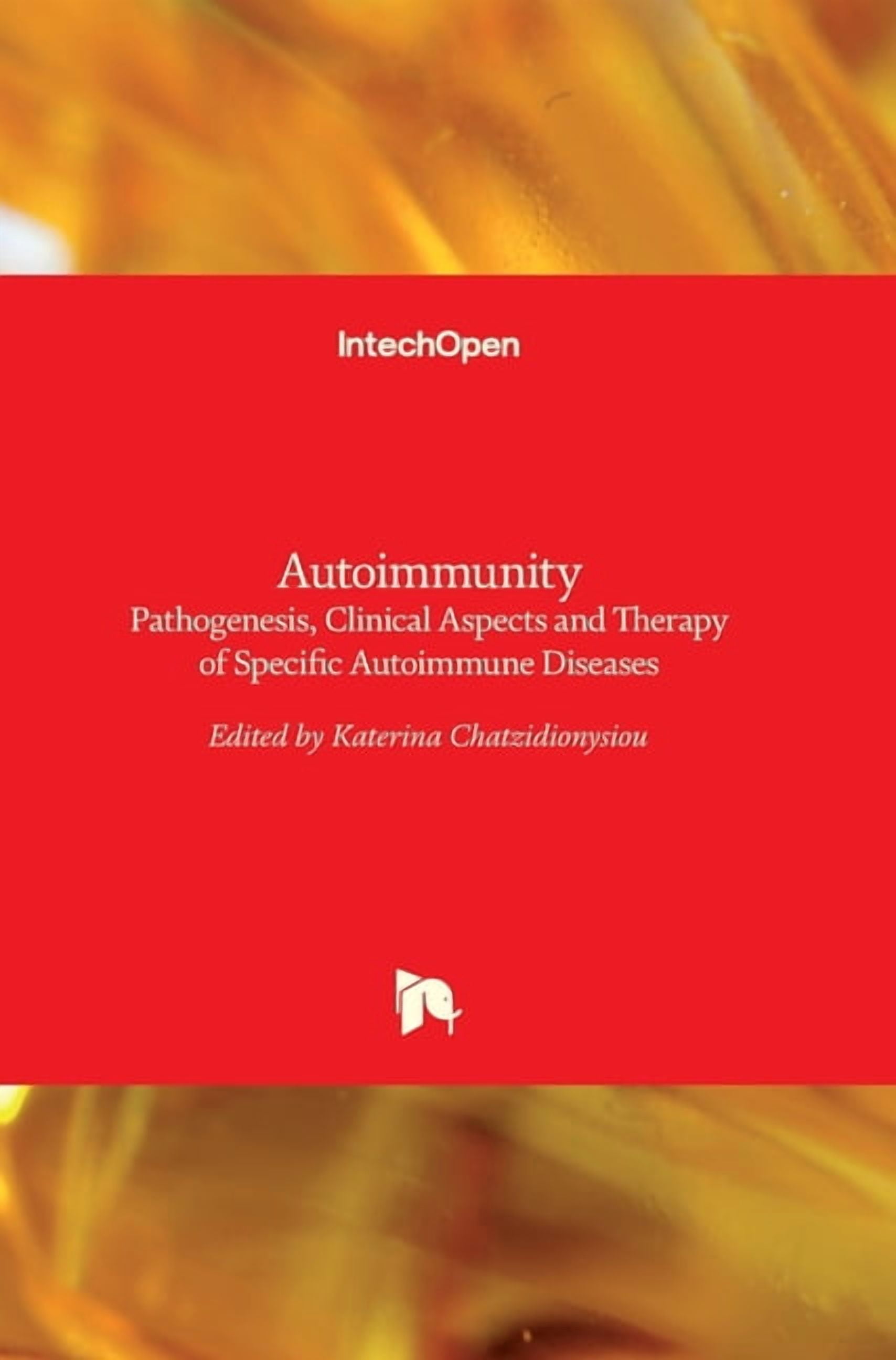 Autoimmunity: Pathogenesis, Clinical Aspects and Therapy of Specific ...