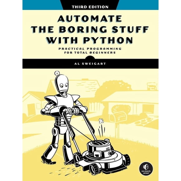 Automate the Boring Stuff with Python, 3rd Edition, (Paperback)
