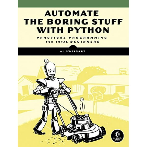 Pre-Owned Automate the Boring Stuff with Python: Practical Programming for Total Beginners Paperback